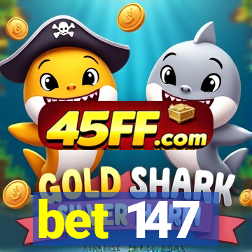 bet 147